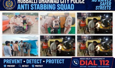 ಮಾರಕಾಸ್ತ್ರ ಹಿಡಿದು ಓಡಾಡಿದ್ರೆ ಖಾಕಿ ಖಡಕ್ ಆಕ್ಷನ್: ಹುಬ್ಬಳ್ಳಿ-ಧಾರವಾಡದಲ್ಲಿ ಆಂಟಿ ಸ್ಟಾಬಿಂಗ್ ಸ್ಕ್ವಾಡ್ ಅಲರ್ಟ್